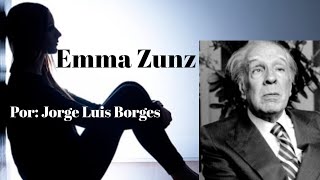 Emma Zunz  Jorge Luis Borges  Narraciones Extraordinarias [upl. by Isman627]