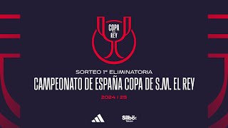 🚨En Directo🚨SORTEO CAMPEONATO DE ESPAÑA COPA DE SM EL REY I🔴RFEF [upl. by Nodnart]