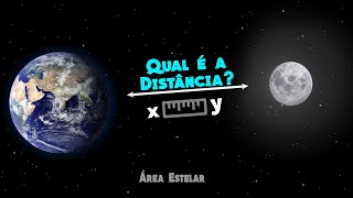 Qual é a distância entre a Lua e a Terra Área Estelar [upl. by Adore]