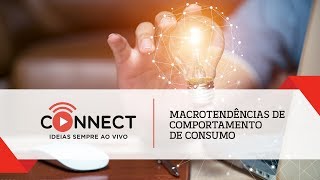 🛒 Macrotendências de comportamento de consumo ConnectSebrae [upl. by Duhl905]