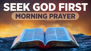 Seek God and Speak His Word Over Your Life  A Blessed Morning Prayer To Begin Your Day [upl. by Latty]