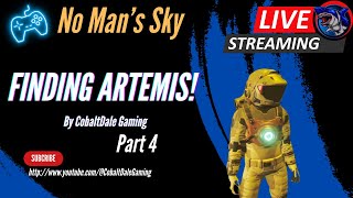 Finding Artemis  No Mans Sky Orbital 2024  EPI 4 [upl. by Huff]