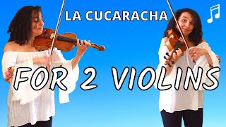 La Cucaracha For Two Violins [upl. by Ketchum937]