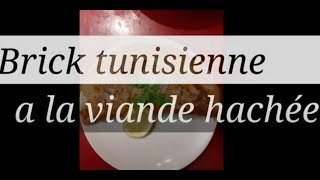 Brick tunisienne a la viande hachée recette simple et rapide [upl. by Leffen]