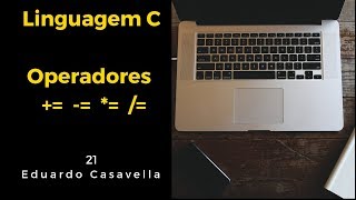 Operadores compostos de atribuição     Linguagem C [upl. by Arihaz]