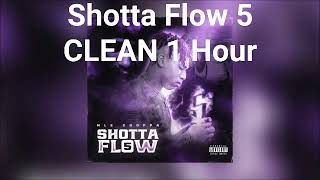 Shotta flow 5 CLEAN 1 Hour [upl. by Roslyn]