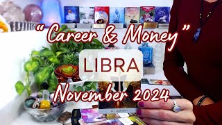 LIBRA quotCAREERquot November 2024 A Period Of SelfDiscovery  Personal Fulfillment VS Societal Demands [upl. by Esenahs15]