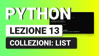 PYTHON Tutorial Italiano 13  LIST [upl. by Ernesta]