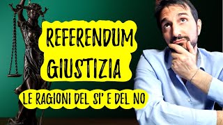 REFERENDUM sulla GIUSTIZIA 12 giugno 2022 Le ragioni del SI e le ragioni del NO [upl. by Largent]