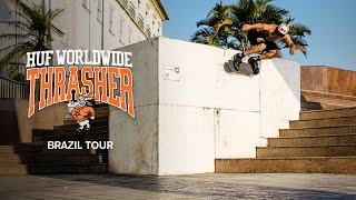 HUF x THRASHER  Brazil Tour [upl. by Nahsor]