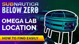 Omega Lab Base Location  SUBNAUTICA BELOW ZERO [upl. by Nwahshar246]