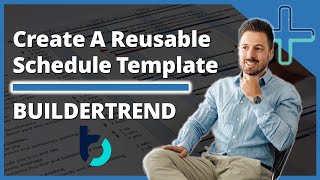 Create a Reusable Schedule Template in Buildertrend [upl. by Renee145]