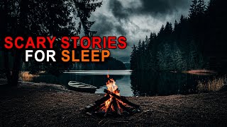 Scary Horror Stories Told Around the Campfire  Relax and Fall Asleep Quickly Vol26 [upl. by Nosahc29]