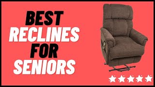 Top 5 Best Recliners For Seniors Review in 2022 [upl. by Aisyram911]