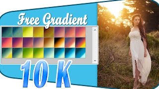 Photoshop Gradient Preset  For 10K SUBSCRIBERS [upl. by Durer]