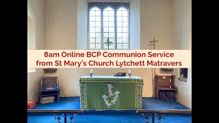 8am BCP Communion Service 29th September 2024 from St Mary’s Church Lytchett Matravers [upl. by Ecerehs]