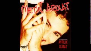 Metin Arolat  Yanıyorum [upl. by Querida]