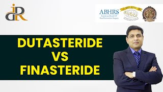 Dutasteride Vs Finasteride for Hair  Difference Between Dutasteride amp Finasteride  Dr Rana Irfan [upl. by Sapowith]