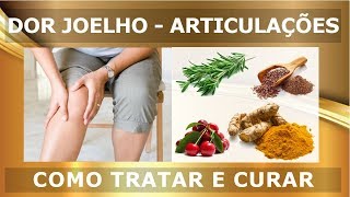 Como Tratar e Curar Dores Nos Joelhos BS Receitas [upl. by Rolph]