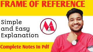 Frame Of ReferenceMechanics BSc PhysicsWith Complete Notes [upl. by Akibma14]