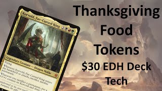 Thanksgiving Food TokensKorvold 30 EDH Deck Tech [upl. by Namruht967]