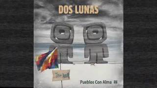 DOS LUNAS  Kota´s tribal  Album Pueblos con alma [upl. by Akisey658]