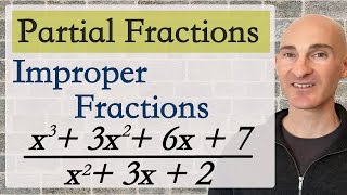 Partial Fractions with Improper Fractions [upl. by Ytsirhc284]