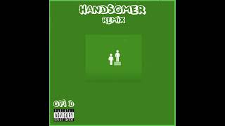 Russ  Handsomer  Opi D Remix [upl. by Idzik975]