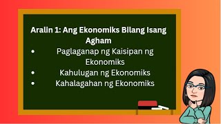 Unang Markahan Aralin 1 Ekonomiks Bilang Isang Agham [upl. by Gnidleif]