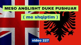 Anglisht I Meso anglisht duke pushuar I Anglisht shqip perkthim I video 227 [upl. by Atinreb]