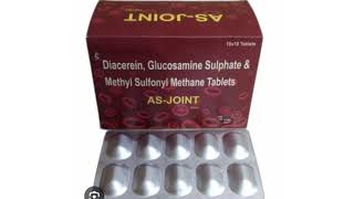 AS JOINT Tablets Diacerein Glucosamine Sulphate amp Methyl Sulfonyl Methane Tablets [upl. by Boy993]