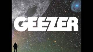 Geezer  Geezer Full Album 2016 [upl. by Enitsed]