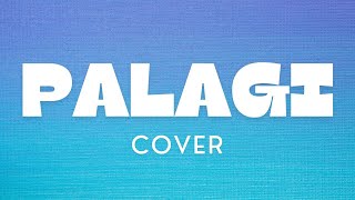 PALAGI COVER [upl. by Anaujahs]