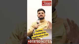 Turkey Scholarship Application Fee  Study in Turkey [upl. by Virg18]