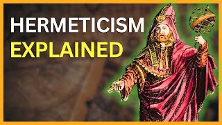 What is Hermeticism REALLY about [upl. by Claudia]