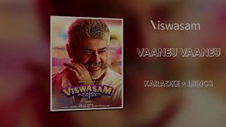 Vaaney Vaaney Karaoke with Lyrics  Viswasam [upl. by Oz]