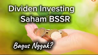 Dividen Investing Saham BSSR bagus Nggak [upl. by Weisman893]