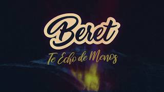 Beret  Te Echo de Menos Lyric Video [upl. by Yart]