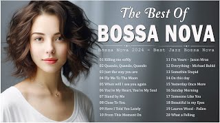 Bossa Nova Covers 2024 Popular Songs 🛕 Best Collection Jazz Bossa Nova Music  Cool Music [upl. by Monti]