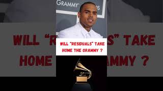 Will Chris Brown Song Residuals Win A Grammy [upl. by Ragucci]