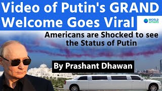 Video of Putins GRAND Welcome Goes Viral  Americans are Shocked to see the Status of Putin [upl. by Odravde]