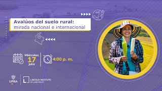 Avalúos del suelo rural mirada nacional e internacional [upl. by Ecirtael797]