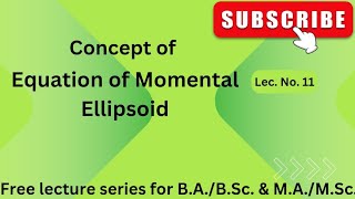 LecNo11 Concept of Momental Ellipsoid csjmukanpur Dynamics of rigid bodies [upl. by Sommers]