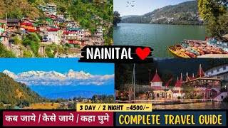 Nainital Tour Plan 2024  Best time January or February  Nainital package 4500 [upl. by Arimay]