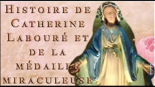 Histoire de Catherine Labouré et de la médaille miraculeuse [upl. by Okubo]