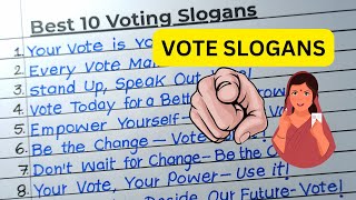 Best 10 Voting Slogans That Will Inspire Change  Vote Smart Vote Strong [upl. by Calabresi]