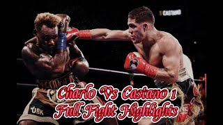 Jermell Charlo vs Brian Castaño 1 Full Fight Highlights [upl. by Assiluy98]