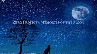 Zero Project  Memories Of The Moon Epic Version [upl. by Atilam880]