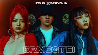 FOUX x Seryoja  Ermegtei Official Music Video [upl. by Grazia725]