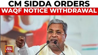 Karnataka WAQF Land Controversy CM Siddaramaiah Orders Immediate Notice Withdrawal  India Today [upl. by Pan]